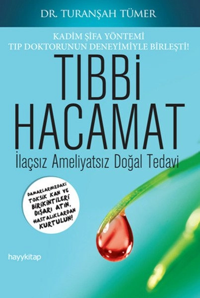 Tıbbi Hacamat, Dr. M. Turanşah Tümer