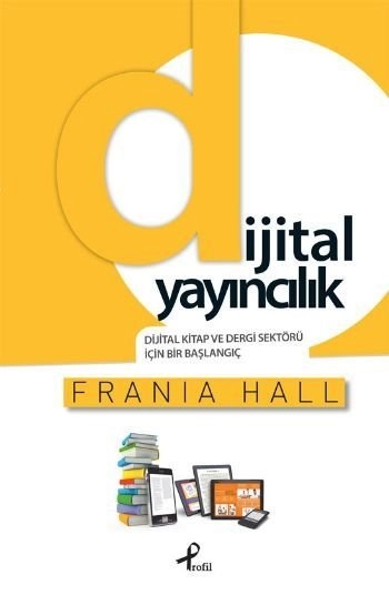 Dijital Yayıncılık, Frania Hall