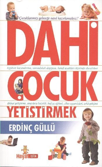 Daha Çocuk Yetiştirmek, Erdinç Güllü