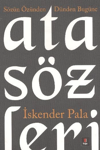 Atasözleri, İskender Pala