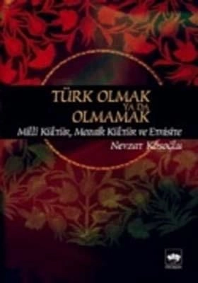 Türk Olmak ya da Olmamak, Nevzat Kösoğlu
