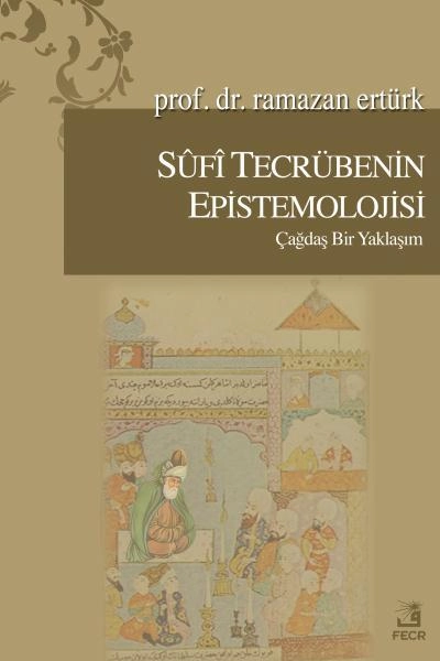 Sufi Tecrübenin Epistemolojisi, Fecr Yayınları