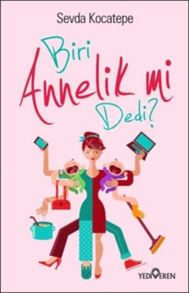 Biri Annelik mi Dedi?, Yediveren Yayınları