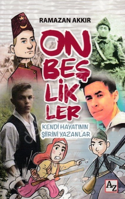 Onbeşlikler, Ramazan Akkır