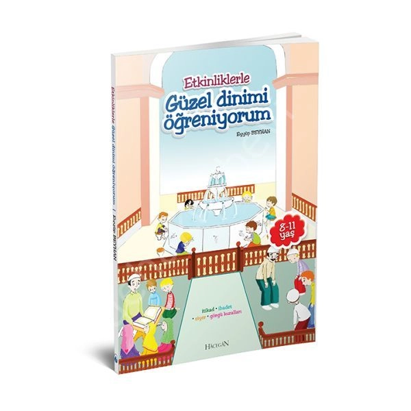 Etkinliklerle Güzel Dinimi Öğreniyorum / 7-11 Yaş, Hacegan Yayınları