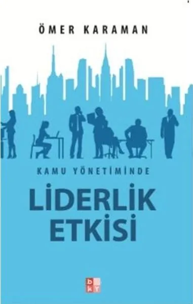 Kamu Yönetiminde Lidrlik Etkisi