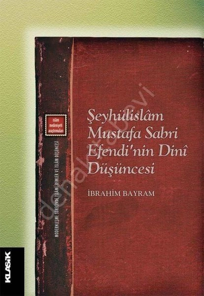 Şeyhülislam Mustafa Sabri Efendinin Dini Düşüncesi