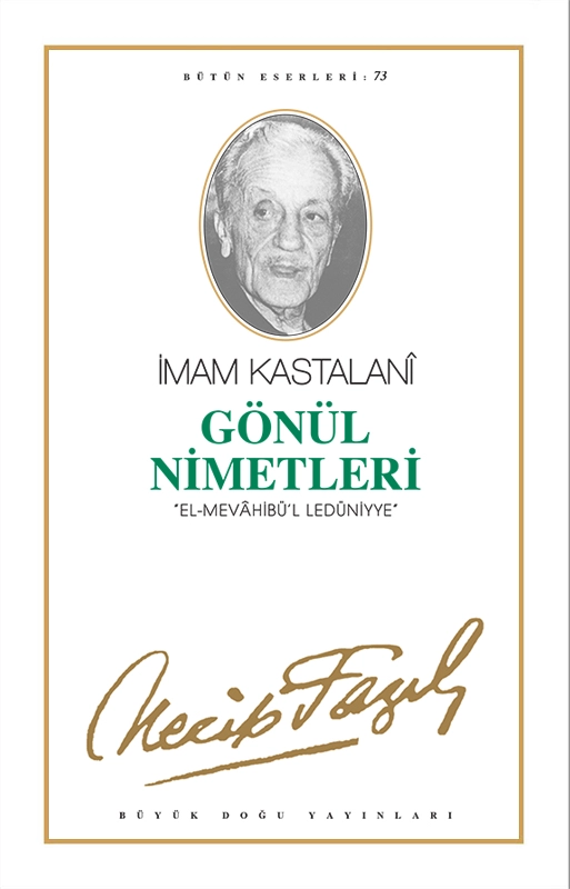 Gönül Nimetleri, Necip Fazıl Kısakürek