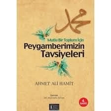 Mutlu Bir Toplum İçin Peygamberimizin Tavsiyeleri