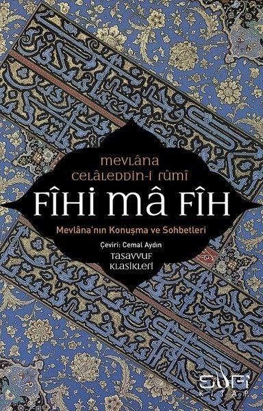 Fihi Ma Fih, Mevlânâ Celâleddin Rûmî