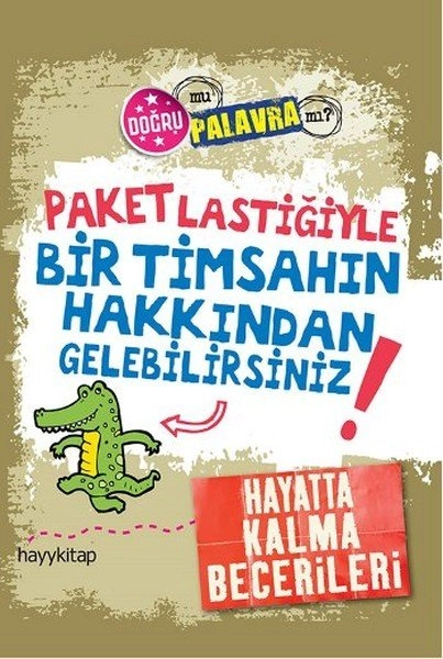 Paket Lastiğiyle Bir Timsahın Hakkından Gelebilirsiniz, Kay Bamham