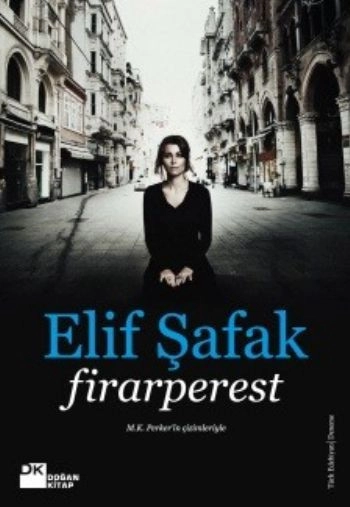 Firarperest, Elif Şafak, Doğan Kitap