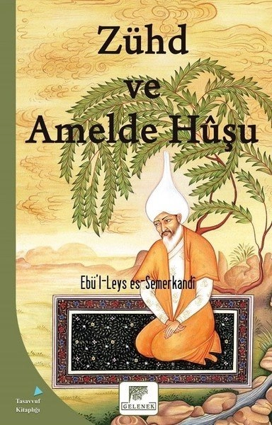 Zühd Ve Amelde Huşu, Ebü`l-Leys es-Semerkandî