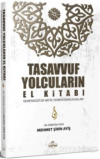 Tasavvuf Yolcuların El Kitabı, Mehmet Şirin Ayiş