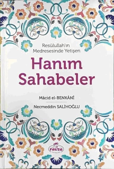 Resulullah'ın Medresesinde Yetişen Hanım Sahabeler, Ravza Yayınları