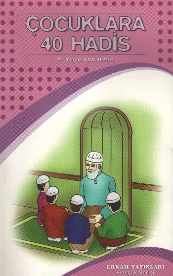 Çocuklara 40 Hadis, Mehmet Yaşar Kandemir