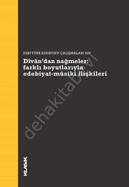 Divandan Nağmeler Farklı Boyutlarıyla Edebiyat Musiki İlişkileri