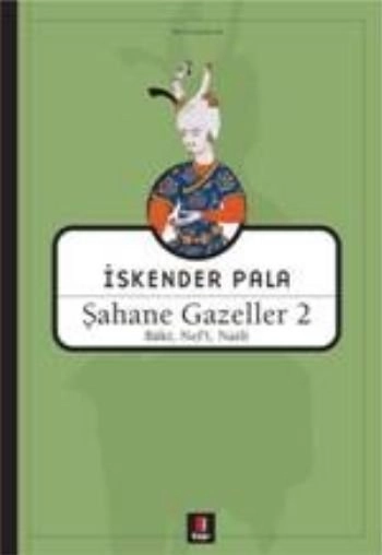 Şahane Gazeller 2, İskender Pala
