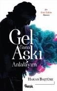 Gel Sana Aşkı Anlatıyım, Hakan Baştürk, Nesil Yayınları