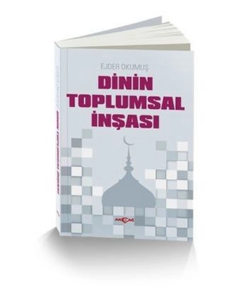 Dinin Toplumsal İnşası, Ejder Okumuş