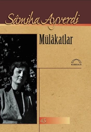 Mülakatlar, Samiha Ayverdi