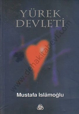 Yürek Devleti, Mustafa İslamoğlu, Düşün Yayıncılık