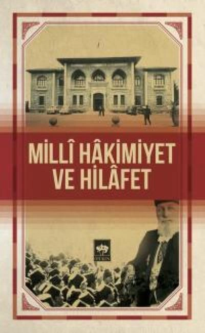 Milli Hakimiyet Ve Hilafet, Kolektif