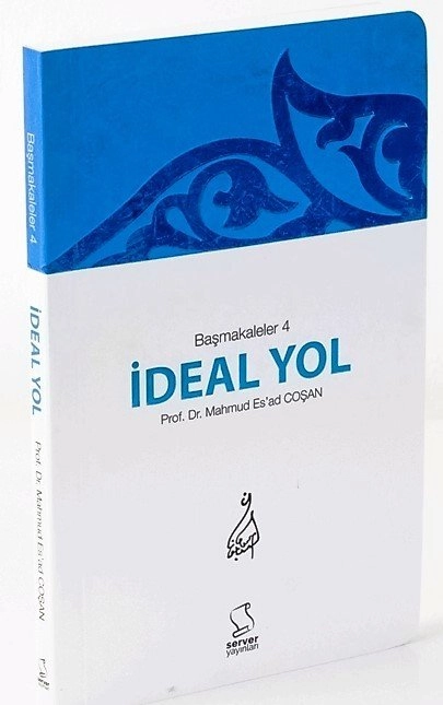 İdeal Yol (Başmakaleler-4) - Cep Boy