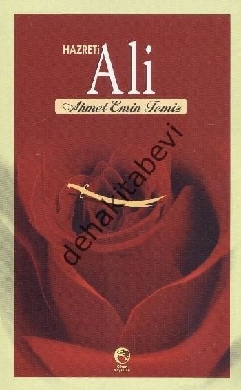 Hazreti Ali, Ahmet Emin Temiz