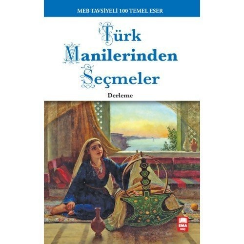 Türk Manilerinden Seçmeler / 100 Temel, Ema Genç
