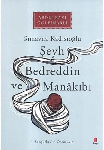 Şeyh Bedreddin ve Manâkıbı, Abdülbaki Gölpınarlı