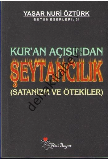 Kur'an Açısından Şeytancılık, Yaşar Nuri Öztürk