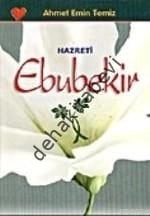 Hazreti Ebubekir, Ahmet Emin Temiz