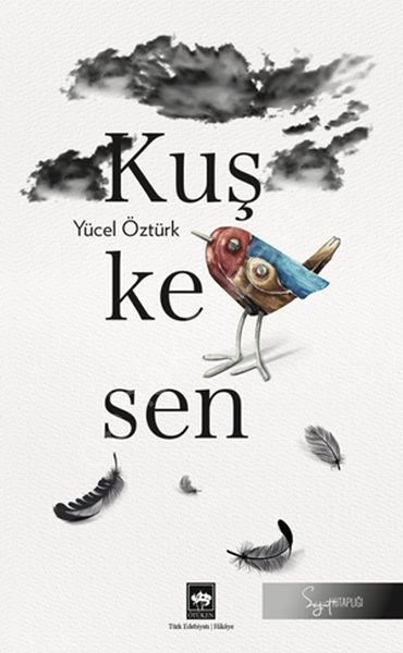 Kuşkesen, Yücel Öztürk