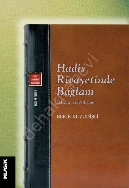 Hadis Rivayetinde Bağlam Sebebü İradil Hadis