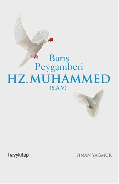 Barış Peygamberi Hz. Muhammed S.A.V., Sinan Yağmur