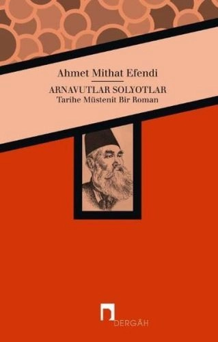 Arnavutlar Solyotlar, Ahmet Mithat Efendi