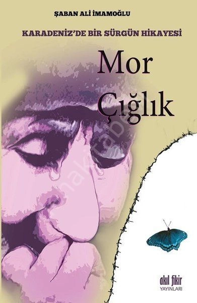 Mor Çığlık, Şaban Ali İmamoğlu, Akıl Fikir Yayınları