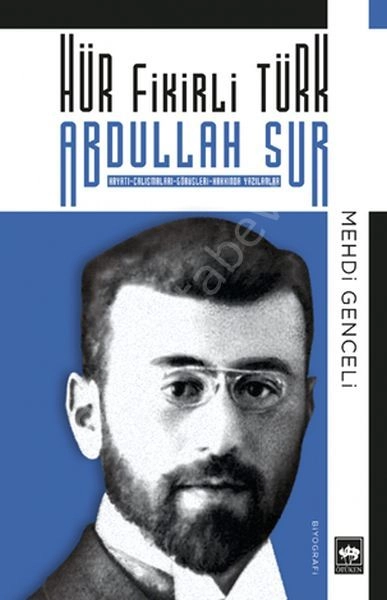 Hür Fikirli Türk Abdullah Sur, Mehdi Genceli