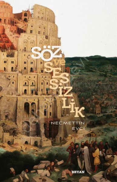 Söz ve Sezssilik, Necmettin Evci