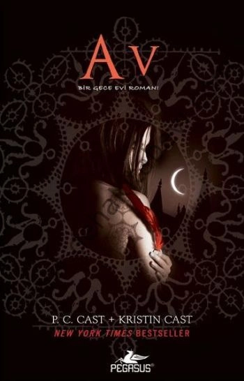 Av - Bir Gece Evi Romanı 5, Kristin Cast, Pegasus Yayınları