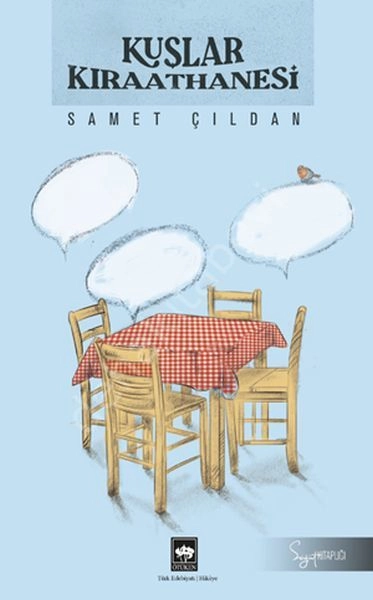 Kuşlar Kıraathanesi, Samet Çıldan