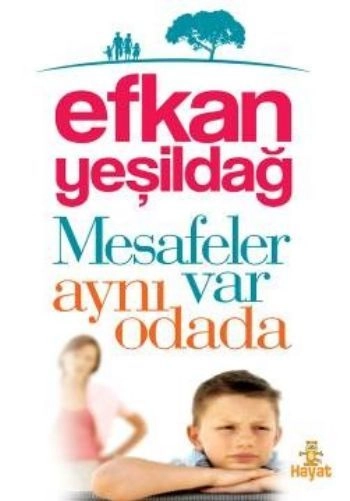 Mesafeler Var Aynı Odada, Efkan Yeşildağ
