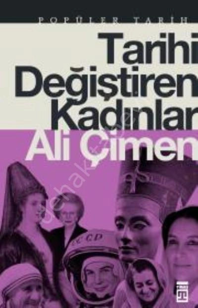 Tarihi Değiştiren Kadınlar