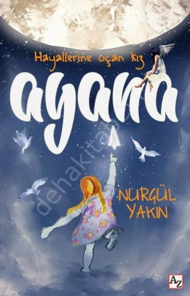 Ayana, Nurgül Yakın