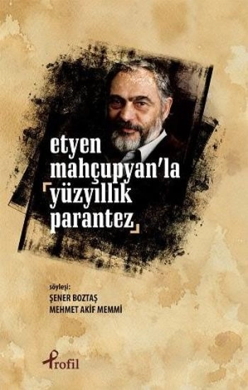 Etyen Mahçupyan'la Yüzyıllık Parantez, Kolektif