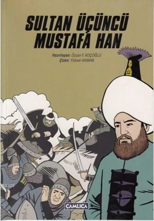 Sultan Üçüncü Mustafa Han, Çamlıca