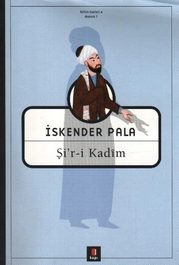 Şi’r-i Kadim, İskender Pala