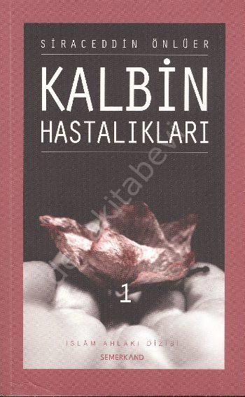Kalbin Hastalıkları 1, Semerkand Yayınları