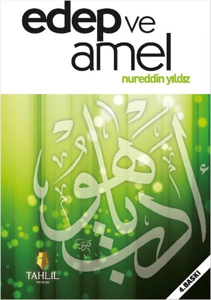 Edep ve Amel, Nureddin Yıldız